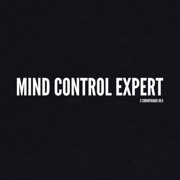 Mind Control Expert - 2 Corinthians 10:5 Bible Verse by Terry With The Word